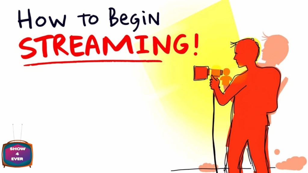 How to Begin Streaming