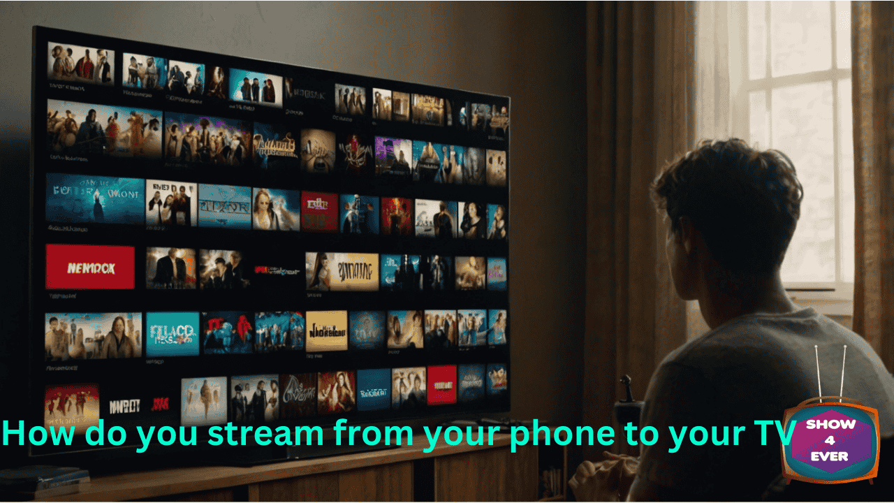 How do you stream from your phone to your TV