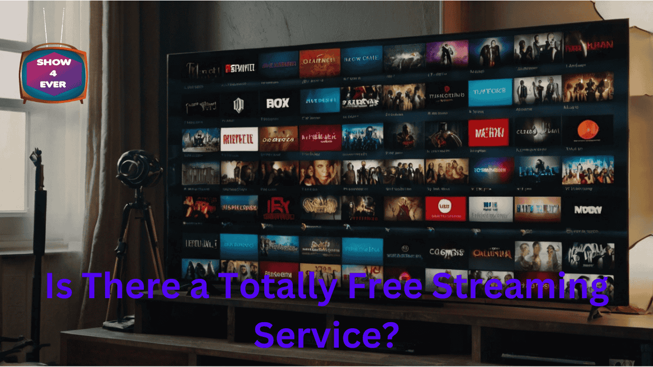 Is there a totally free streaming service