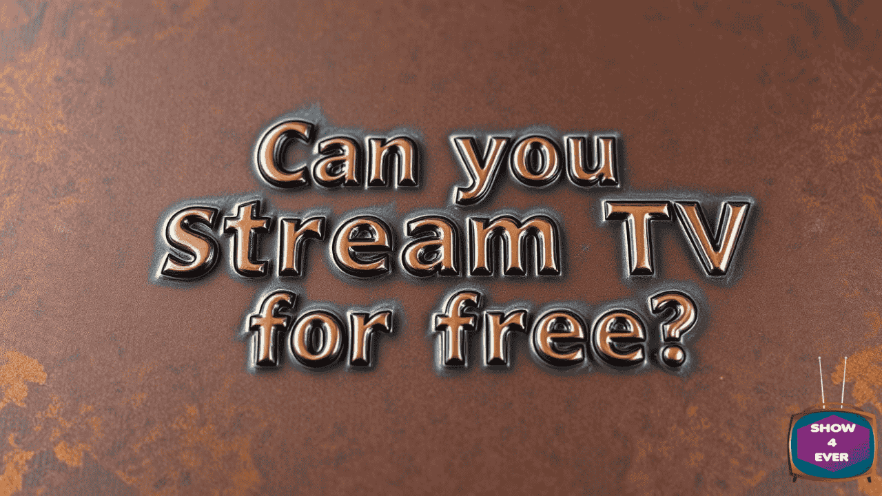 Can you stream TV for free