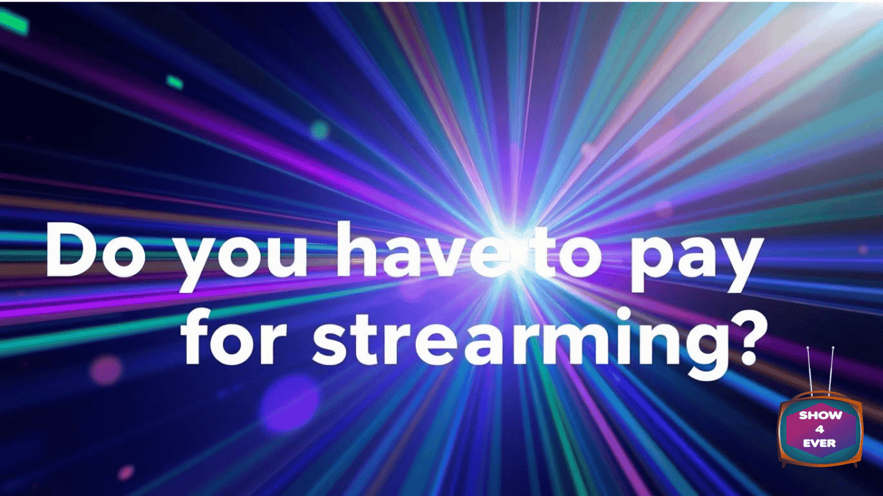 Do you have to pay for streaming