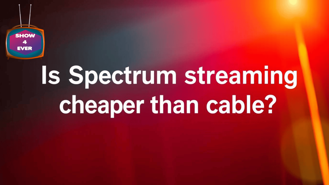 Is Spectrum streaming cheaper than cable