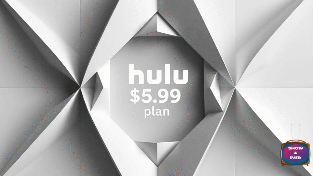 What Does the $5.99 Hulu Plan Include
