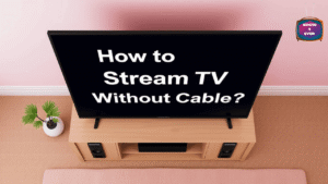 How to stream TV without cable