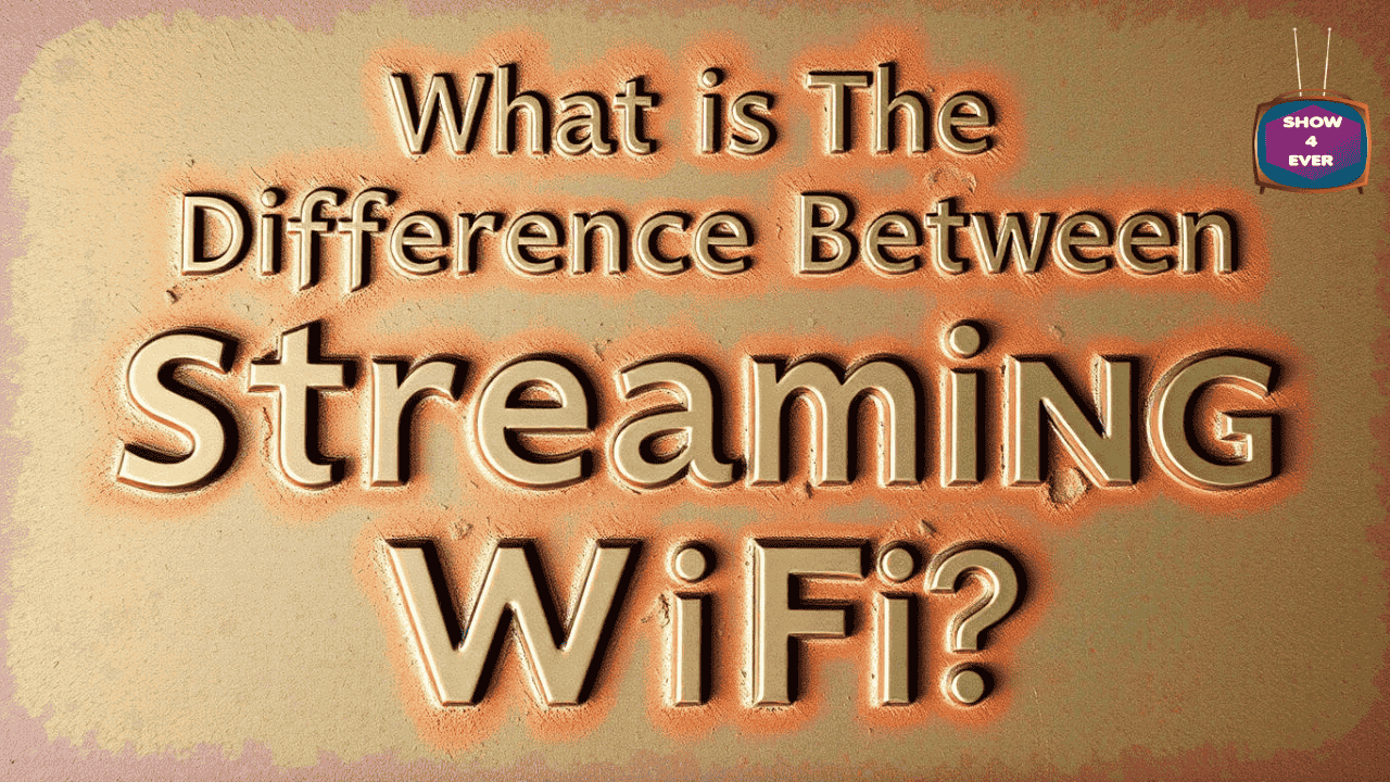 What is the difference between streaming and WiFi