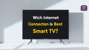 Which-internet-connection-is-best-for-a-smart-TV-300x169 Which internet connection is best for a smart TV