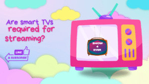 Are smart TVs required for streaming
