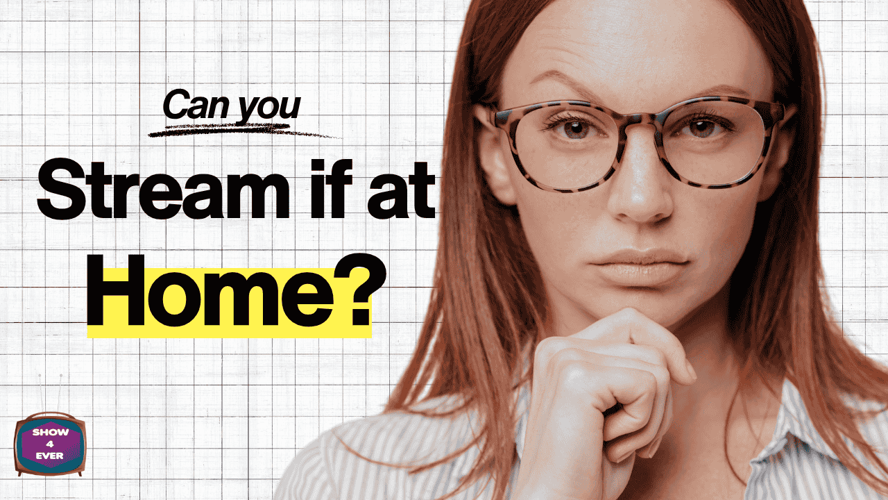 Can you stream if at home