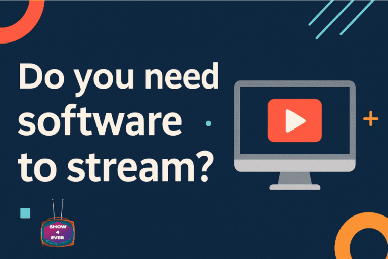 Do you need software to stream